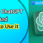 What is ChatGPT and how to use it?